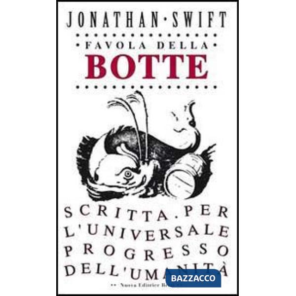 Favola della botte. Scritta per l'universale progresso dell'umanità
