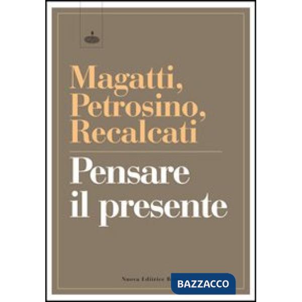 Pensare il presente