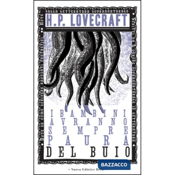 Bambini avranno sempre paura del buio. Scritti sull'orrore soprannaturale (I)