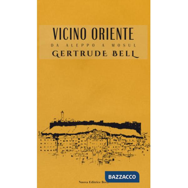 Vicino Oriente. Da Aleppo a Mosul