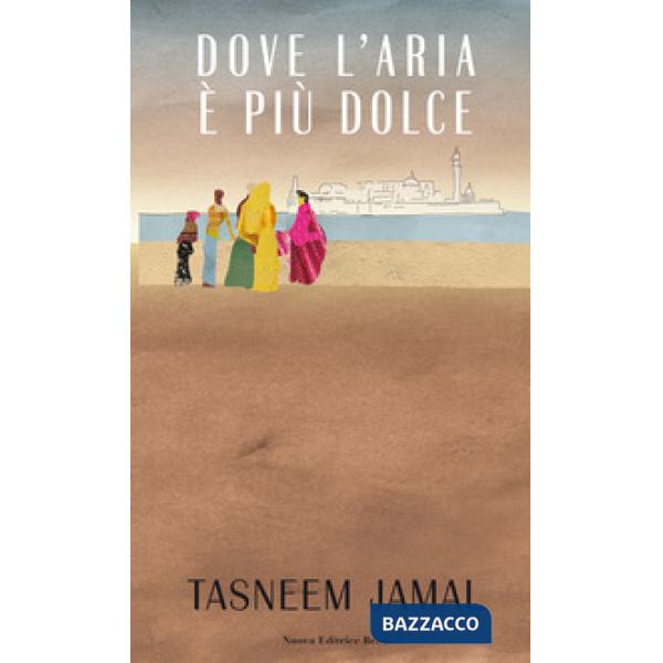 Dove l'aria è più dolce