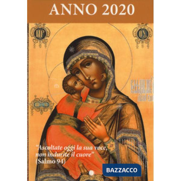 Ascoltate oggi la sua voce. Calendario liturgico 2020. Maria madre di Misericordia