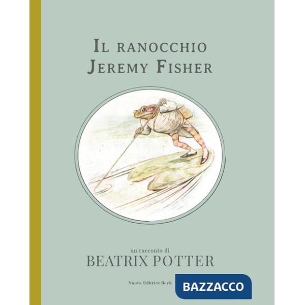 Ranocchio Jeremy Fisher. Ediz. a colori (Il)