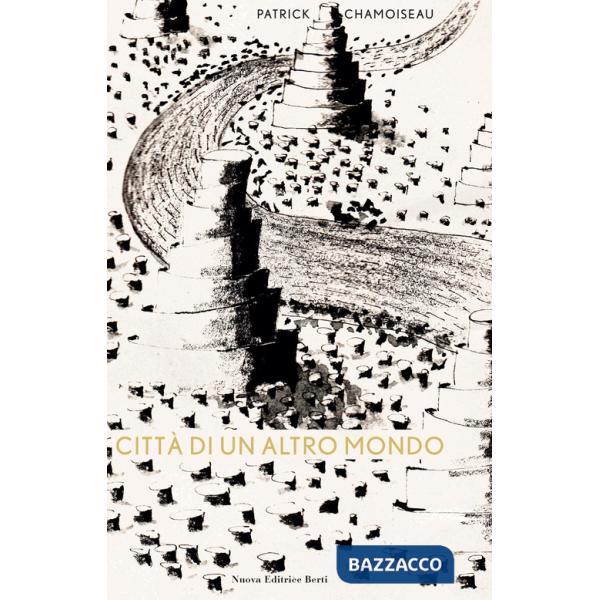 Città di un altro mondo. Testo francese a fronte