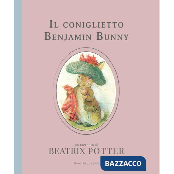 Coniglietto Benjamin Bunny. Ediz. a colori (Il)