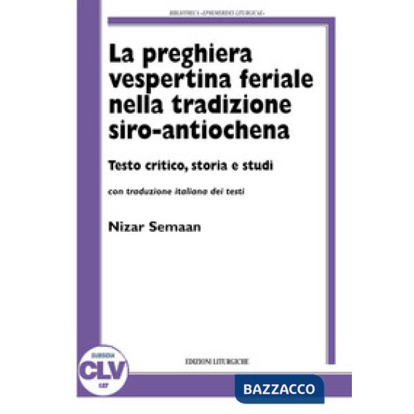 Preghiera vespertina feriale nella tradizione siro-antiochena (La)