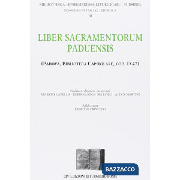 Liber sacramentorum paduensis (Padova, biblioteca capitolare, cod. D. 47)