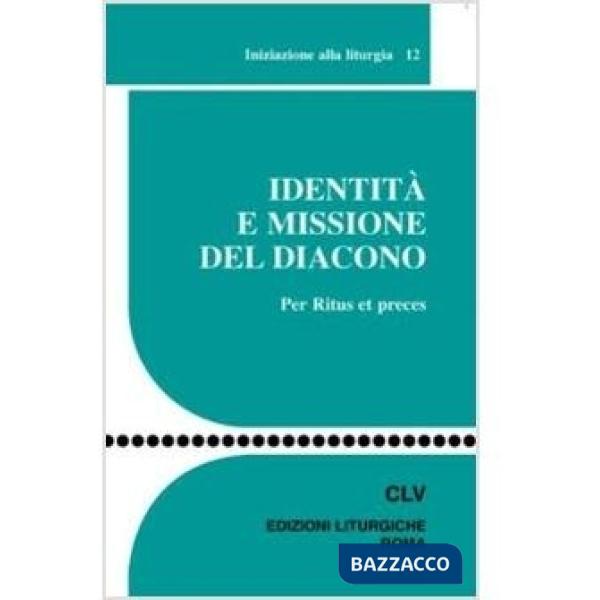 Identità e missione del diacono per ritus et preces