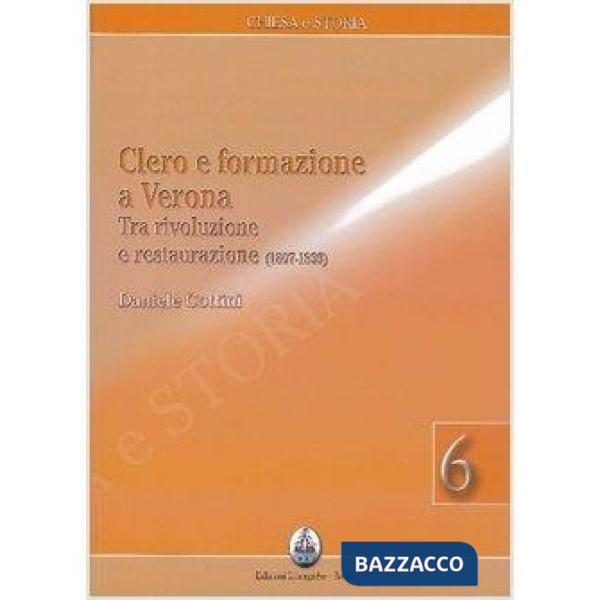 Clero e formazione a Verona tra Rivoluzione e Restaurazione (1807-1839)