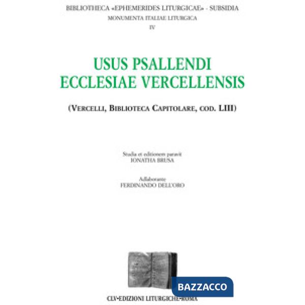Usus psallendi ecclesiae vercellensis (Vercelli, biblioteca Capitolare, cod. 53)