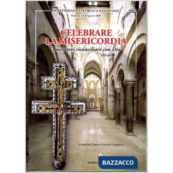 Celebrare la misericordia