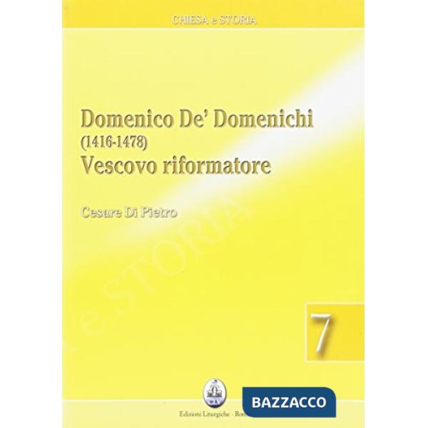 Domenico De Domenichi (1416-1478) vescovio riformatore