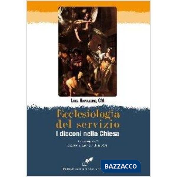 Ecclesiologia del servizio. I diaconi nella chiesa