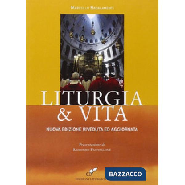 Liturgia e vita. Nuova ediz.