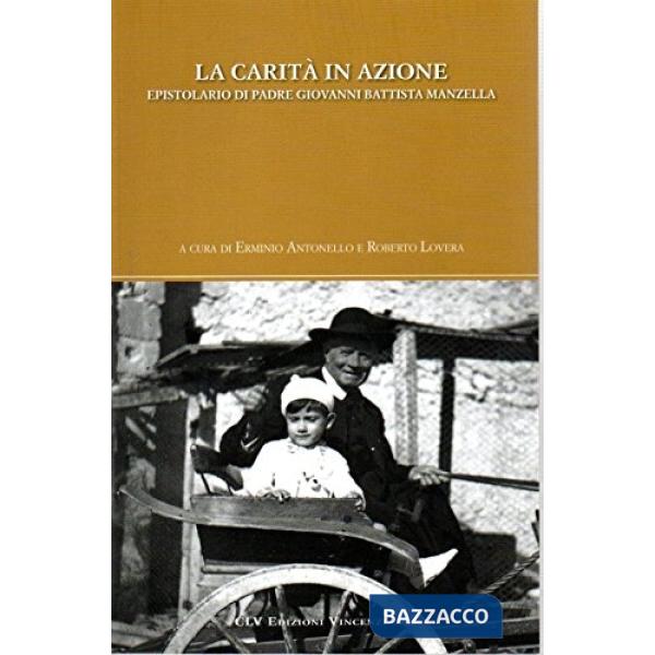 Carità in azione. Epistolario di padre Giovanni Battista Manzella (La)