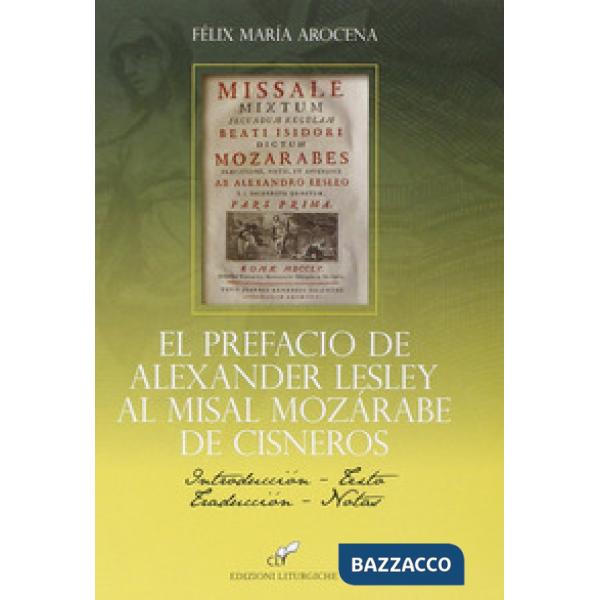 Prefacio de Alexander Lesley al misal Mozàrabe de Cisneros (El)
