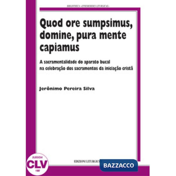 Quod ore sumpsimus, domine, pura mente capiamus. A sacramentalidade do aparato b