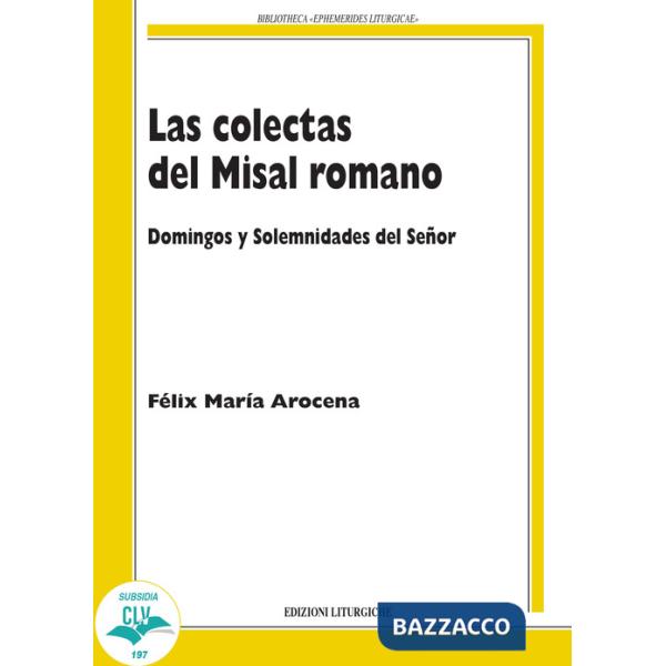 Colectas del misal romano. Domingo y solemnidades del Señor (Las)