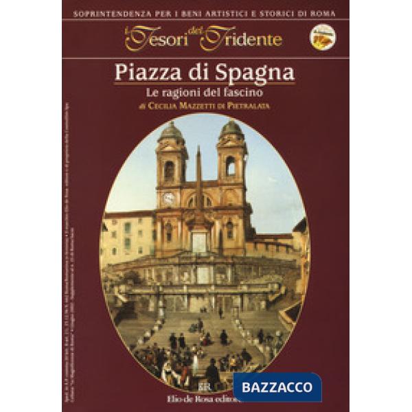 Piazza di Spagna. Le ragioni del fascino