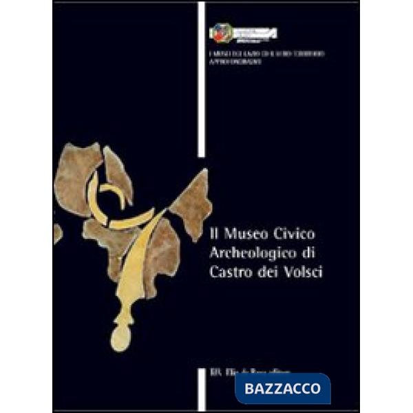 Museo civico archeologico di Castro dei Volsci (Il)