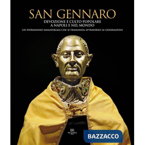 San Gennaro devozione e culto popolare a Napoli e nel mondo