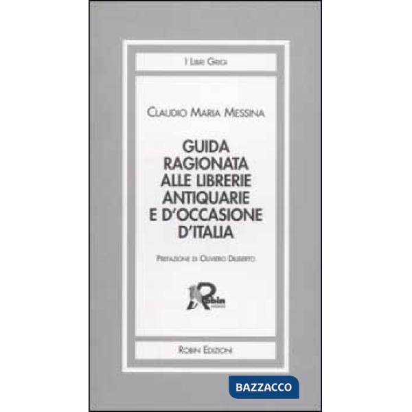 Guida ragionata alle librerie antiquarie e d'occasione d'Italia