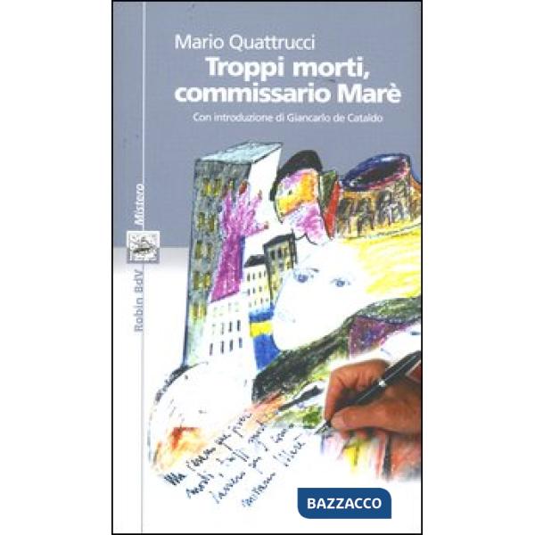Troppi morti, commissario Marè