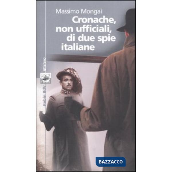 Cronache, non ufficiali, di due spie italiane