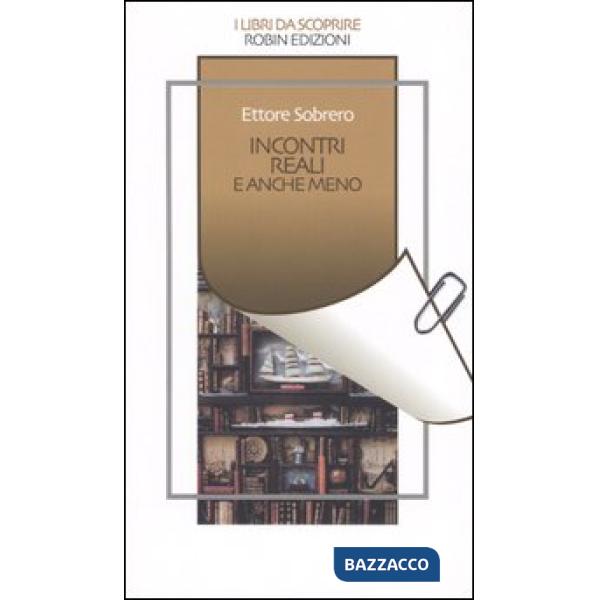 Incontri reali e anche meno