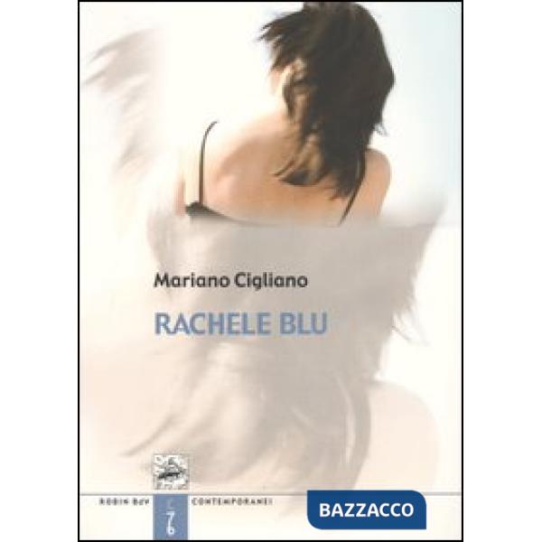 Rachele blu. La più lunga lettera d'amore