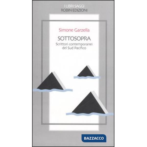Sottosopra. Scrittori contemporanei del Sud Pacifico