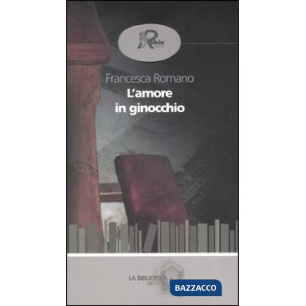 Amore in ginocchio (L')