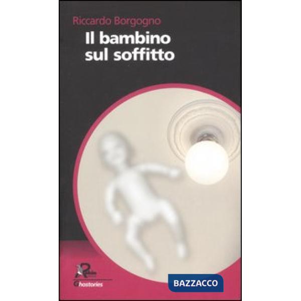 Bambino sul soffitto (Il)