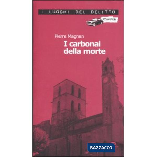 Carbonai della morte. Le inchieste del commissario Laviolette (I). Vol. 4