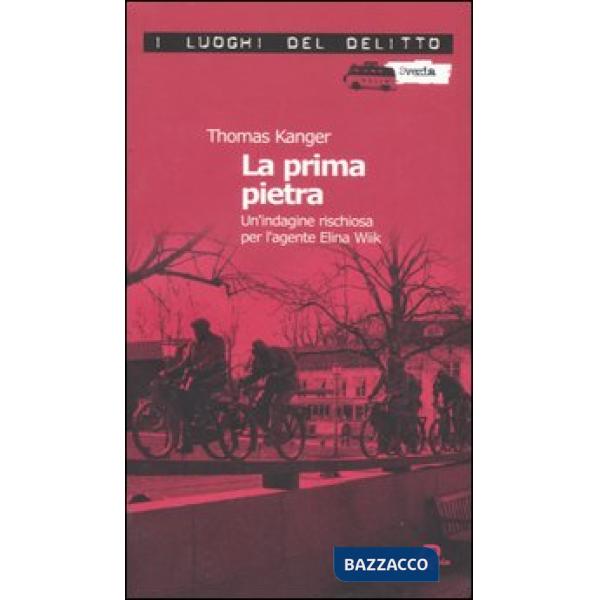 Prima pietra. Un'indagine rischiosa per l'agente Elina Wiik (La). Vol. 1