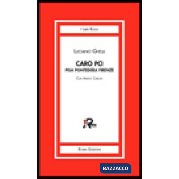 Caro PCI. Pisa, Pontedera, Firenze