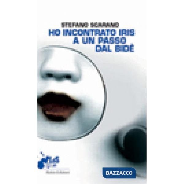 Ho incontrato Iris a un passo dal bidè