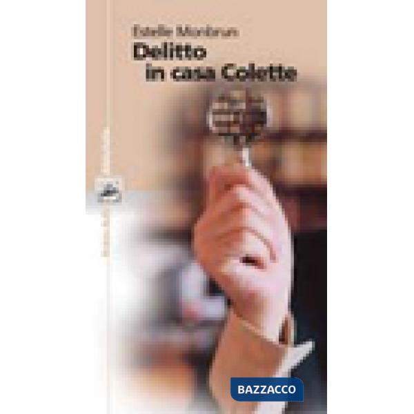 Delitto in casa Colette