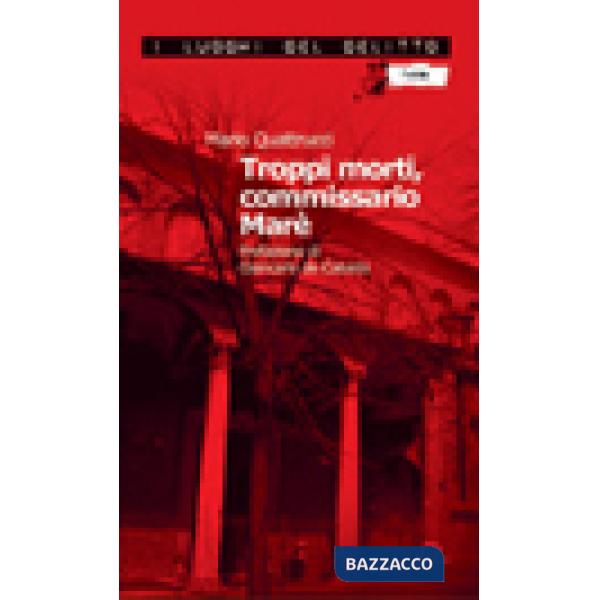 Troppi morti, commissario Marè