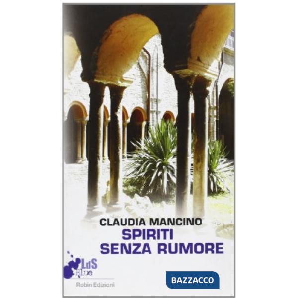 Spiriti senza rumore