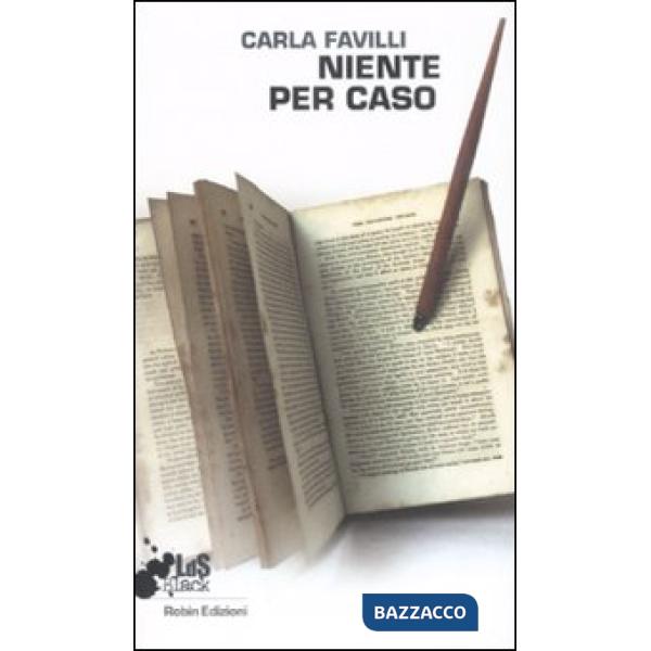 Niente per caso