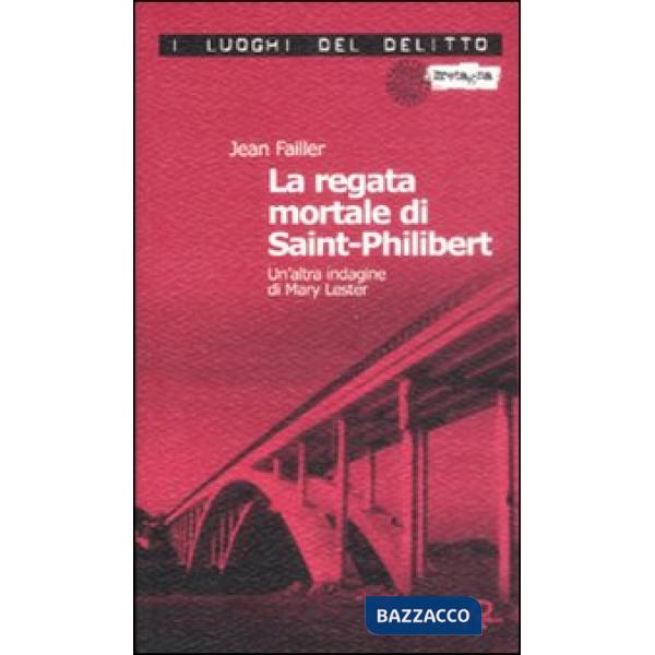 Regata mortale di Saint-Philibert. Un'altra indagine di Mary Lester (La)