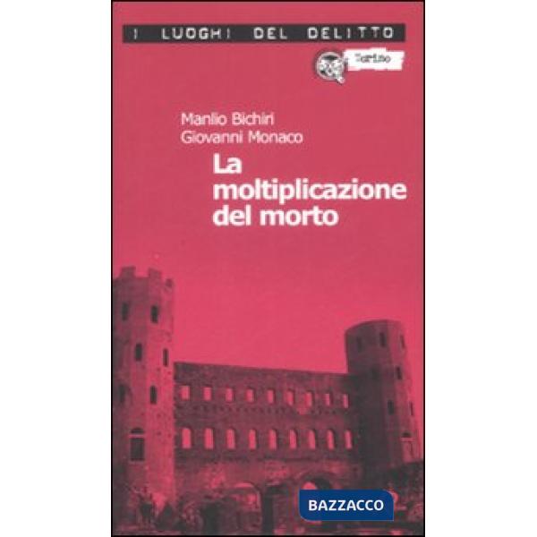 Moltiplicazione del morto (La)