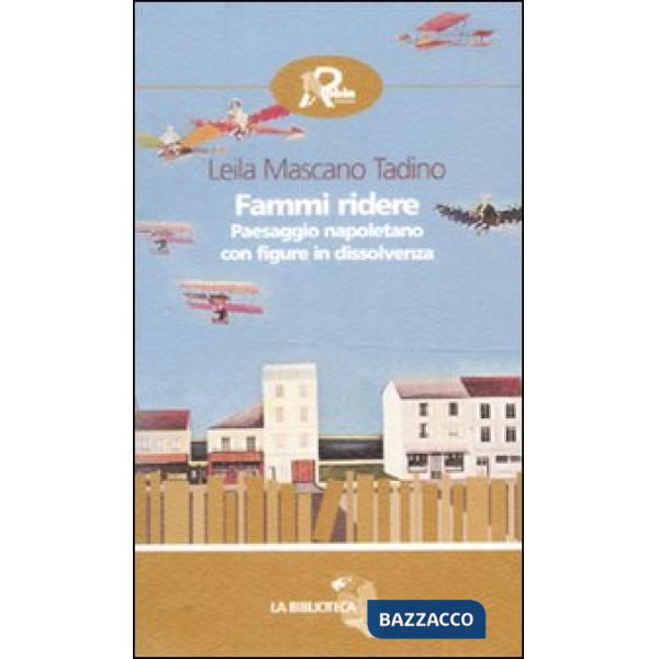 Fammi ridere. Paesaggio napoletano con figure in dissolvenza