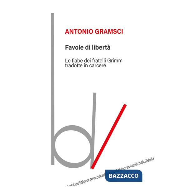 Favole di libertà. Le fiabe dei fratelli Grimm tradotte in carcere