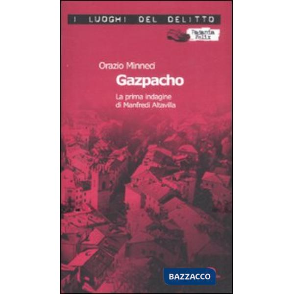 Gazpacho. La prima indagine di Manfredi Altavilla