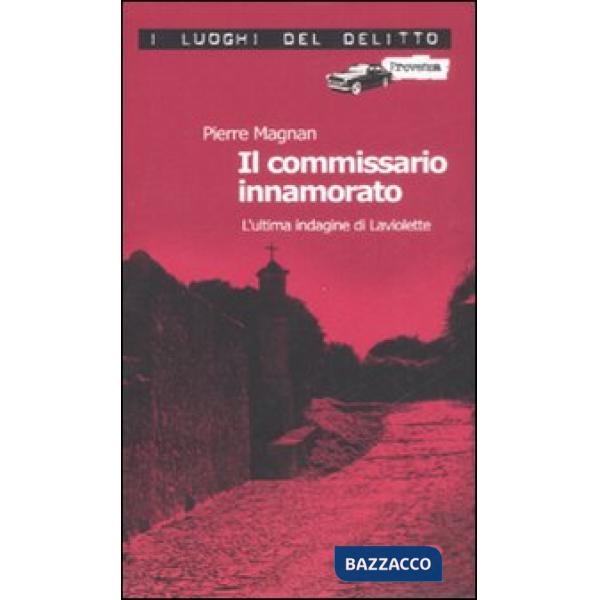 Commissario innamorato. L'ultima indagine di Laviolette (Il)