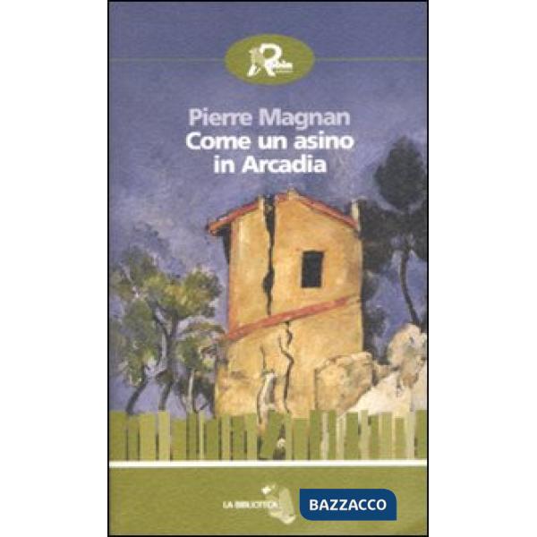 Come un asino in Arcadia