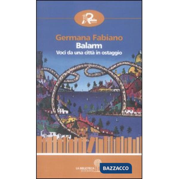 Balarm. Voci da una città in ostaggio