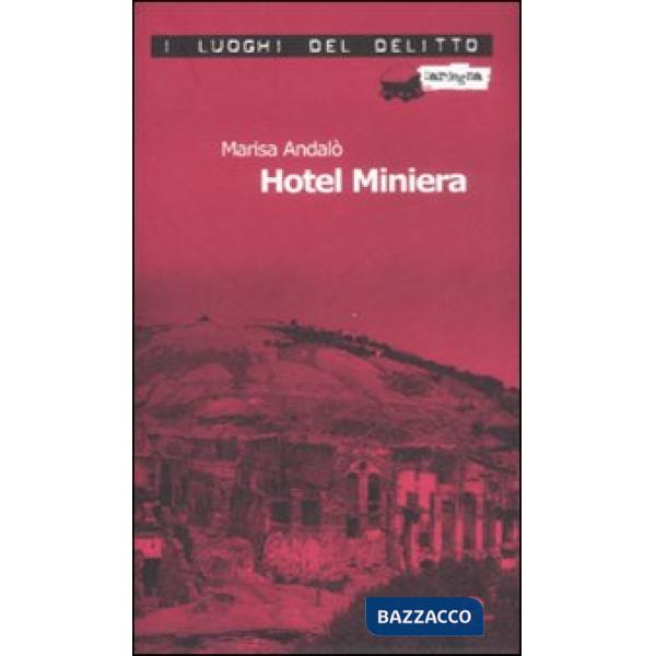 Hotel Miniera